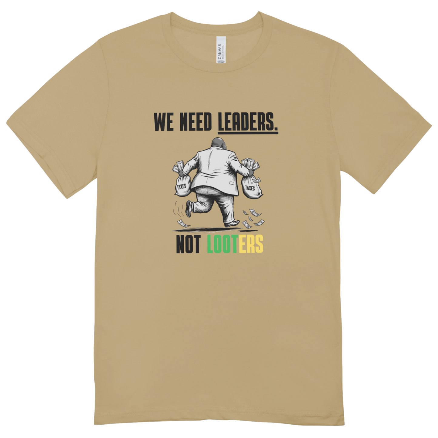 Leaders not Looters Men's T-shirt