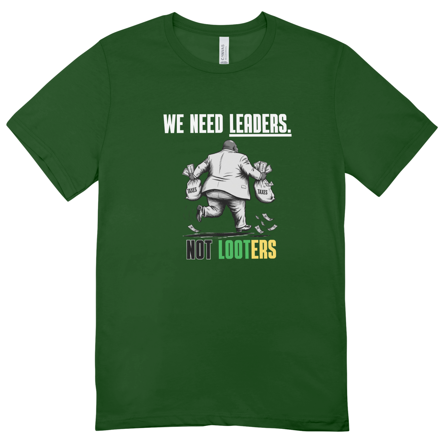 Leaders not Looters Men's T-shirt